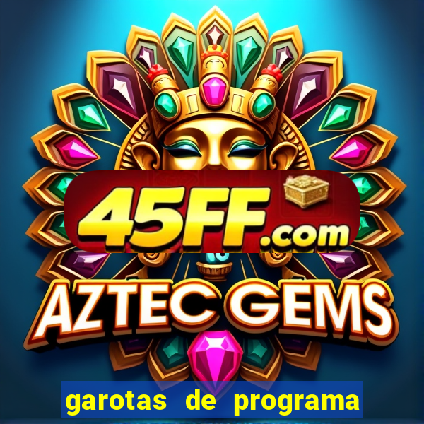 garotas de programa zona leste de s茫o paulo